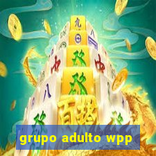 grupo adulto wpp